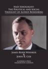 Image for Nazi Ideologist : The Political and Social Thought of Alfred Rosenberg