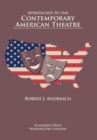 Image for Approaches to the Contemporary American Theatre