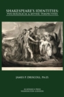 Image for Shakespeare&#39;s identities  : psychological &amp; mythic perspectives