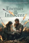 Image for Enemies of the Innocent: Life, Truth, and Meaning in a Dark Age