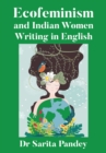 Image for Ecofeminism and Indian Women Writing in English
