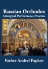 Image for Russian Orthodox Liturgical Performance Practice