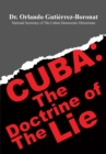 Image for Cuba: the doctrine of the lie