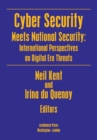 Image for Cyber security meets national security  : international perspectives on digital era threats