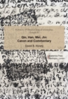 Image for A History of Chinese Classical Scholarship, Volume II : Qin, Han, Wei, Jin: Canon and Commentary