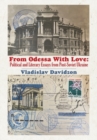 Image for From Odessa With Love : Political and Literary Essays in Post-Soviet Ukraine