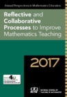 Image for Annual Perspectives in Mathematics Education 2017 : Reflective and Collaborative Processes to Improve Mathematics Teaching