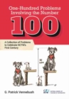 Image for One-hundred problems involving the number 100  : celebrate NCTM&#39;s first century