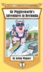 Image for Sir Pigglesworth&#39;s Adventures in Bermuda