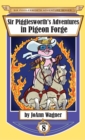 Image for Sir Pigglesworth&#39;s Adventures in Pigeon Forge