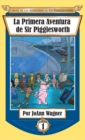Image for La Primera Aventura de Sir Pigglesworth