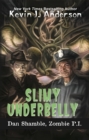 Image for Slimy Underbelly: The Cases of Dan Shamble, Zombie PI