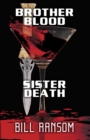 Image for Brother Blood Sister Death