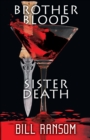 Image for Brother Blood Sister Death