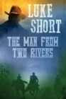 Image for The Man From Two Rivers