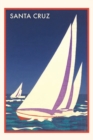 Image for Vintage Journal Racing Sailboats, Santa Cruz, California Travel Poster