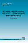 Image for Business Creation Stability : Why is it So Hard to Increase Entrepreneurship?