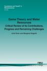 Image for Game theory and water resources  : critical review of its contributions, progress and remaining challenges
