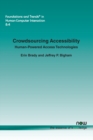 Image for Crowdsourcing Accessibility : Human-Powered Access Technologies