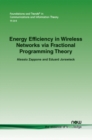 Image for Energy Efficiency in Wireless Networks via Fractional Programming Theory