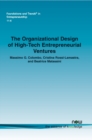 Image for The Organizational Design of High-Tech Entrepreneurial Ventures
