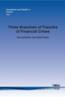 Image for Three Branches of Theories of Financial Crises