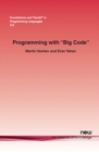 Image for Programming with &quot;Big Code&quot;