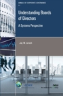 Image for Understanding Boards of Directors : A Systems Perspective