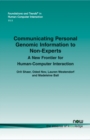 Image for Communicating Personal Genomic Information to Non-Experts : A New Frontier for Human-Computer Interaction