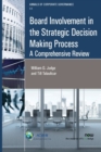 Image for Board involvement in the strategic decision making process  : a comprehensive review