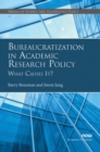 Image for Bureaucratization in Academic Research Policy