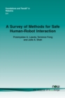 Image for A Survey of Methods for Safe Human-Robot Interaction