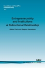 Image for Entrepreneurship and Institutions : A Bidirectional Relationship