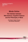 Image for Minds online  : the interface between web science, cognitive science and the philosophy of mind