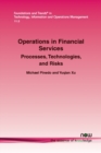 Image for Operations in Financial Services : Processes, Technologies, and Risks