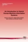 Image for An Introduction to Hybrid Human-Machine Information Systems