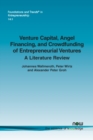 Image for Venture Capital, Angel Financing, and Crowdfunding of Entrepreneurial Ventures