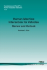 Image for Human-Machine Interaction for Vehicles : Review and Outlook
