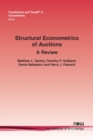 Image for Structural Econometrics of Auctions : A Review