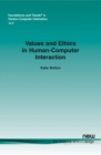 Image for Values and Ethics in Human-Computer Interaction