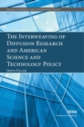 Image for The Interweaving of Diffusion Research and American Science and Technology Policy