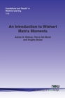 Image for An Introduction to Wishart Matrix Moments