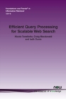 Image for Efficient Query Processing for Scalable Web Search