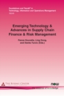Image for Emerging Technology &amp; Advances in Supply Chain Finance &amp; Risk Management