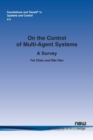 Image for On the Control of Multi-Agent Systems