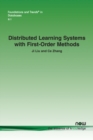 Image for Distributed Learning Systems with First-Order Methods