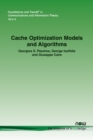 Image for Cache optimization models and algorithms