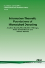 Image for Information-Theoretic Foundations of Mismatched Decoding