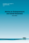Image for Advice to Entrepreneurs and Small Business
