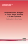 Image for Network-Based Analysis of Rotor Angle Stability of Power Systems